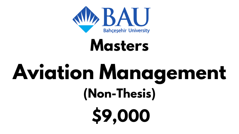 Master of Aviation Management (Non-Thesis) at Bahcesehir University Tuition Fee: 9,000 Entire Program (After Scholarship)