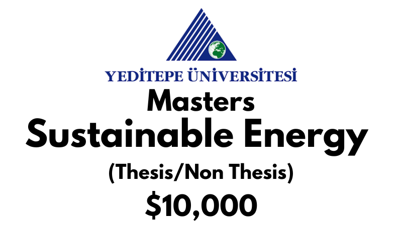 Master of Sustainable Energy (Thesis-Non Thesis) at Yeditepe University Tuition Fee: $10,000 USD/Year (Scholarship Available)
