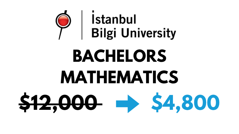 Bachelor of Science (BSc) in Mathematics at Istanbul Bilgi University: $4,800/year (After Scholarship)