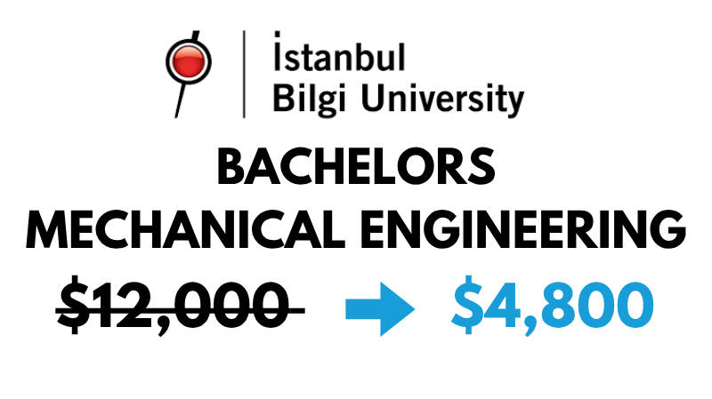 Bachelor of Science (BSc) in Mechanical Engineering at Istanbul Bilgi University: $4,800/year (After Scholarship)