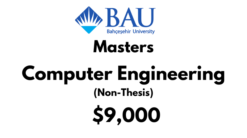 Master of Computer Engineering (Non-Thesis) at Bahcesehir University Tuition Fee: 9,000 Entire Program (After Scholarship)