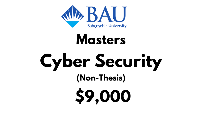 Master of Cyber Security (Non-Thesis) at Bahcesehir University Tuition Fee: 9,000 Entire Program (After Scholarship)