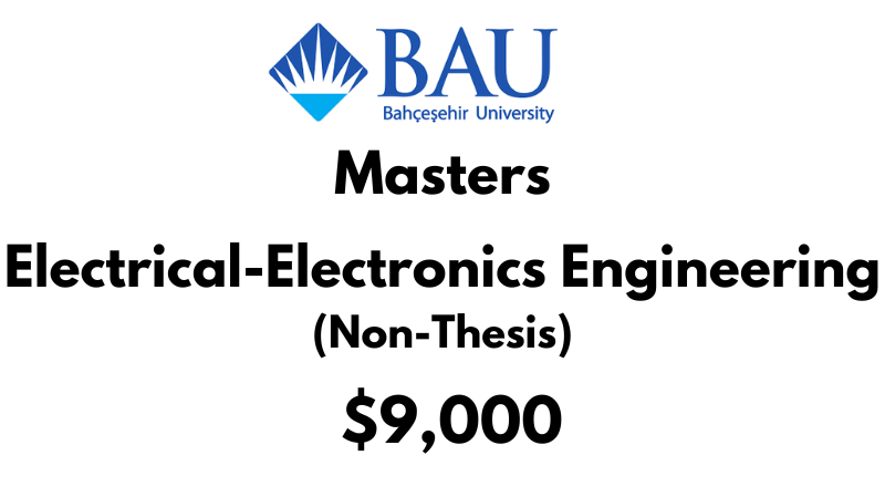 Master of Electrical-Electronics Engineering (Non-Thesis) at Bahcesehir University Tuition Fee: 9,000 Entire Program (After Scholarship)