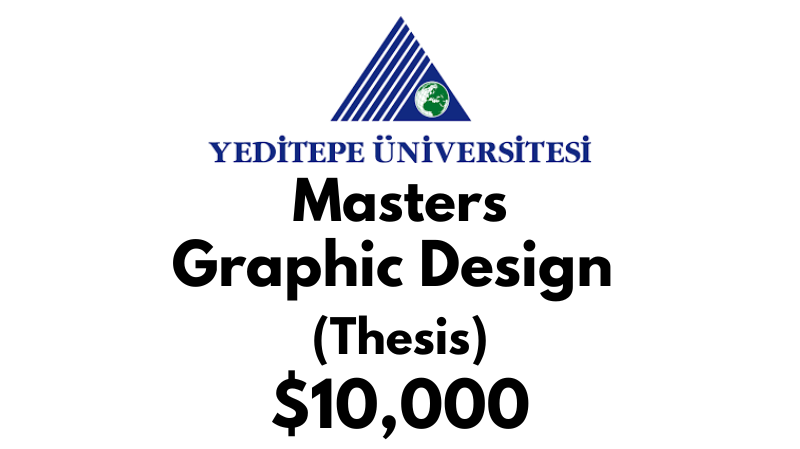 Master of Graphic Design (Thesis) at Yeditepe University Tuition Fee: $10,000 USD/Year (Scholarship Available)