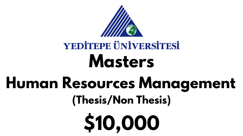 Master of Human Resources Management (Thesis/Non Thesis) at Yeditepe University Tuition Fee: $10,000 USD/Year (Scholarship Available)