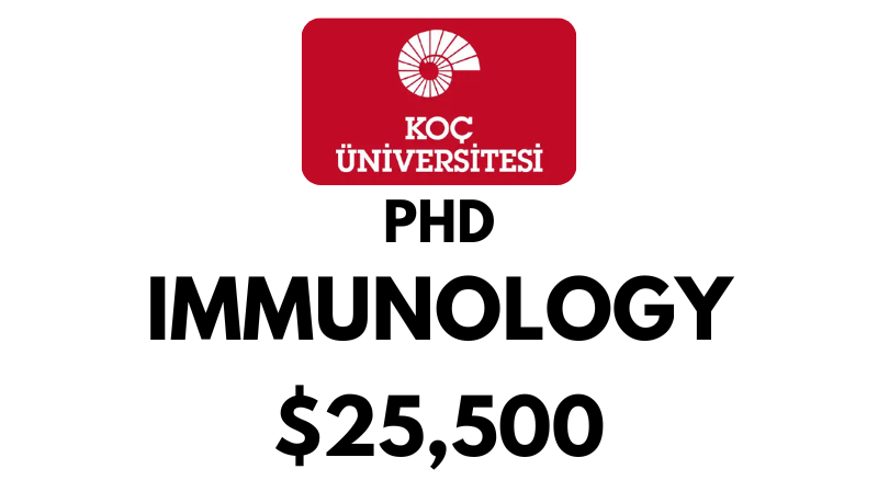 Doctoral - PhD in Immunology at Koc University: Tuition: $25,500 Entire Program (Scholarship Available)