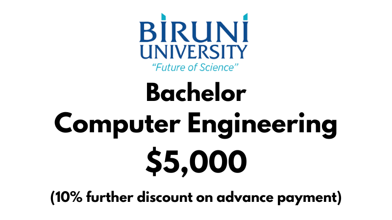 Bachelor of Computer Engineering at Biruni University: Tuition Fee: $5,000/year (After Scholarship)