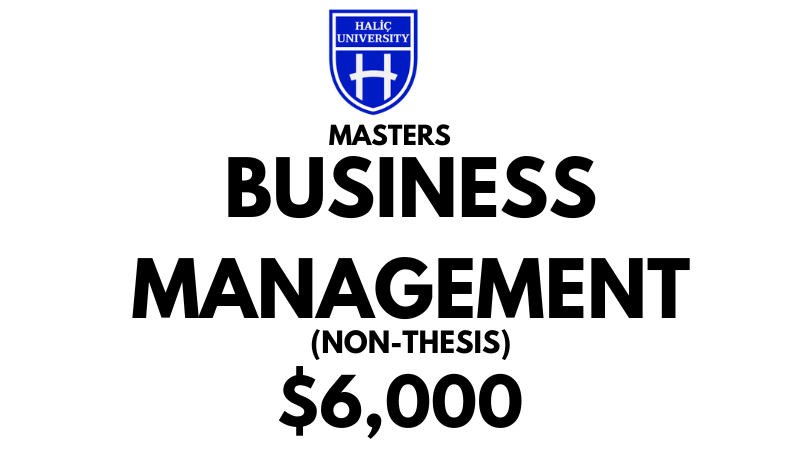 Master of International Business Management (Non-Thesis) at Halic University: Tuition: $6.000 Entire Program (After Scholarship)