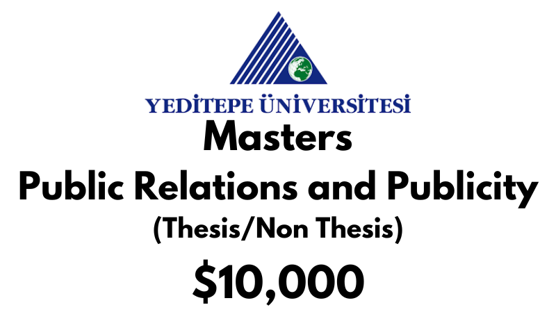 Master of Public Relations and Publicity (Thesis/Non Thesis) at Yeditepe University Tuition Fee: $10,000 USD/Year (Scholarship Available)