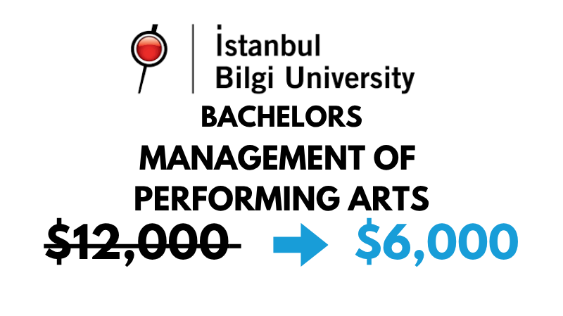 Bachelor of Arts (BA) in Management of Performing Arts at Istanbul Bilgi University: $6,000/year (After Scholarship)