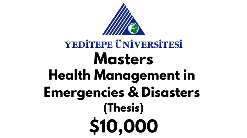 Master of Health Management in Emergency And Disasters (Thesis) at Yeditepe University Tuition Fee: $10,000 USD/Year (Scholarship Available)