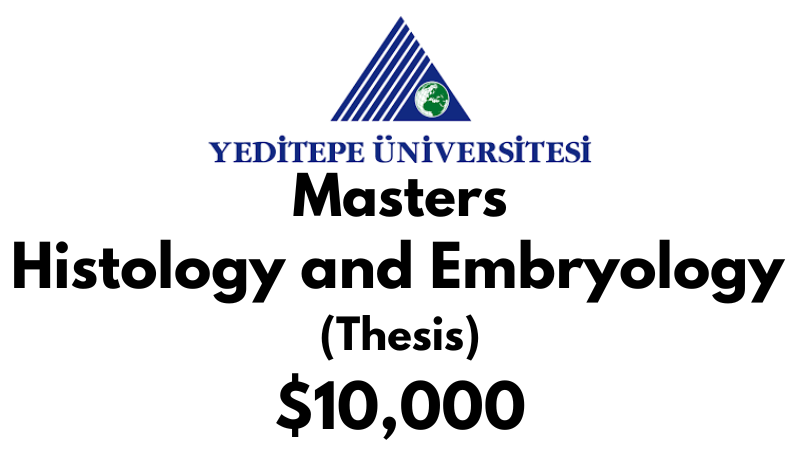 Master of Histology and Embryology (Thesis) at Yeditepe University Tuition Fee: $10,000 USD/Year (Scholarship Available)