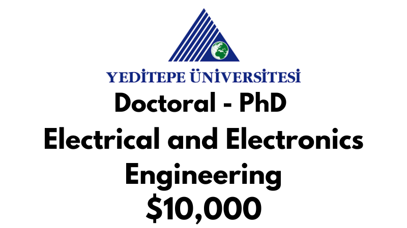 Doctoral - PhD in Electrical and Electronics Engineering at Yeditepe University Tuition Fee: $10,000 USD/Year (Scholarship Available)