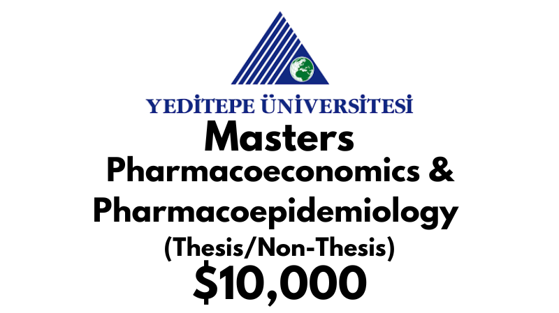 Master of Pharmacoeconomics and Pharmacoepidemiology (Thesis/Non Thesis) at Yeditepe University Tuition Fee: $10,000 USD/Year (Scholarship Available)