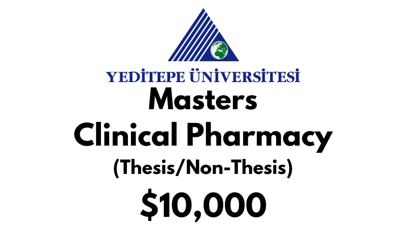 Master of Health Science – Clinical Pharmacy (Thesis/Non-Thesis) at Yeditepe University Tuition Fee: $10,000 USD/Year (Scholarship Available)
