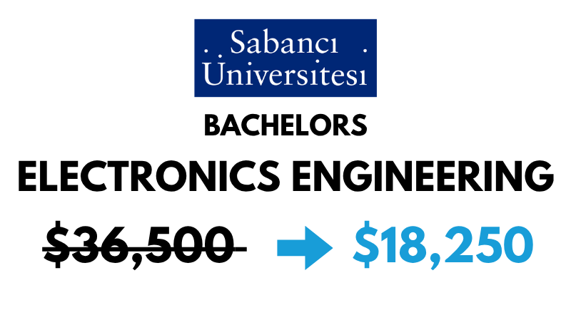 Bachelors of Science (BSc) in Electronics Engineering at Sabanci University: $18,250/Year (After Scholarship)