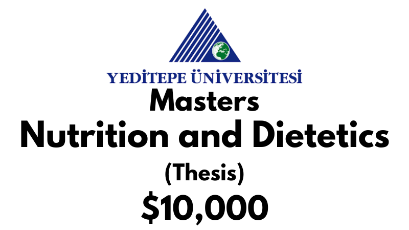 Master of Health Science - Nutrition & Dietetics (Thesis) at Yeditepe University Tuition Fee: $10,000 USD/Year (Scholarship Available)