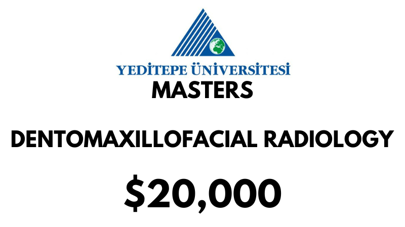 Master of Health Science Dentistry – Dentomaxillofacial Radiology at Yeditepe University: Tuition: $20,000 USD Full Program