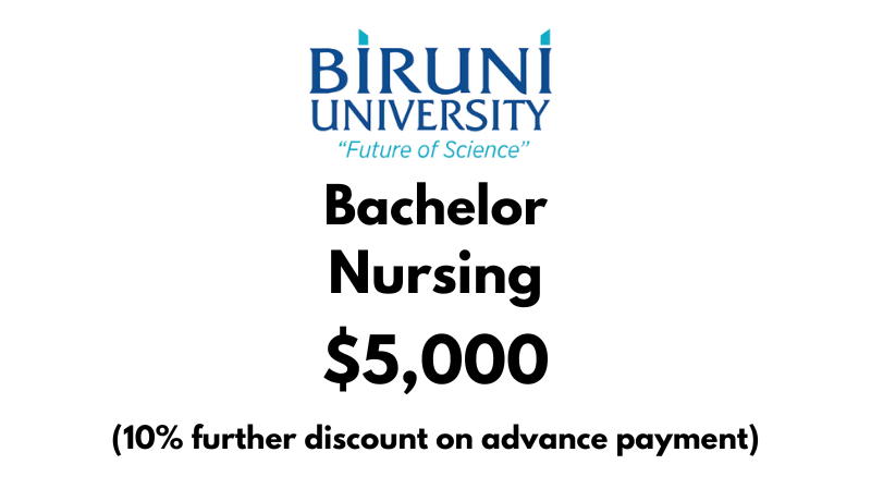 Bachelor of Nursing at Biruni University: Tuition Fee: $5,000/year (After Scholarship)