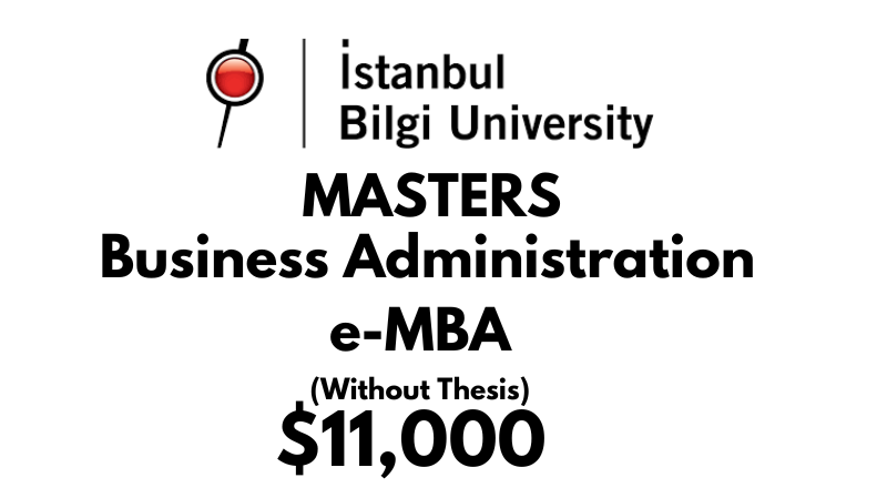 Master of Business Administration e-MBA (Non-Thesis) at Istanbul Bilgi University: Tuition: $11.000 Entire Program