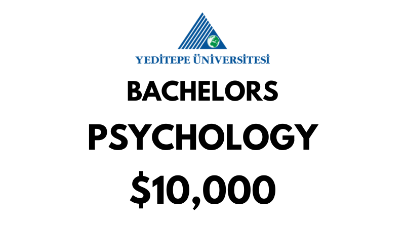 Bachelors of Arts (BA) in Psychology at Yeditepe University: Tuition Fee: $10.000/year (After Scholarship)