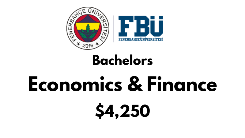 Bachelor of Economics & Finance at Fenerbahce University (FBU): Tuition Fee: $4,250/year (After Scholarship)