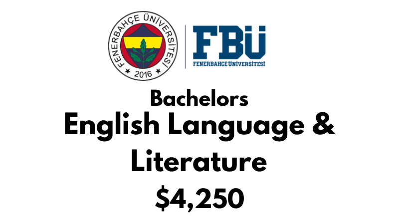 Bachelor of English Language & Literature at Fenerbahce University (FBU): Tuition Fee: $4,250/year (After Scholarship)
