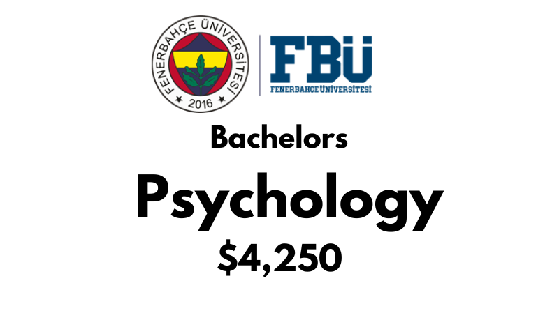 Bachelor of Psychology at Fenerbahce University (FBU): Tuition Fee: $4,250/year (After Scholarship)