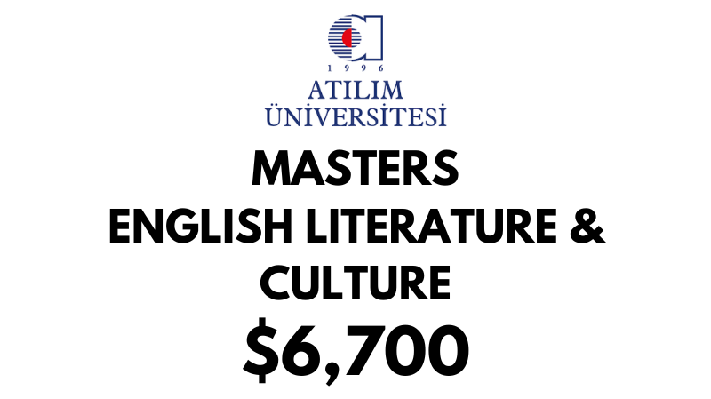 Master of Arts - English Literature & Culture at Atilim University: Tuition Fee: $6.700 Full Program (Scholarship Available)