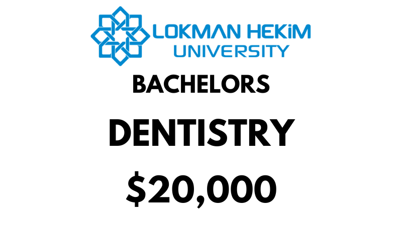 Bachelor of Dentistry (BDS) at Lokman Hekim University: Tuition Fee: $20,000/year (Scholarship Available)