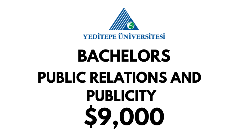 Bachelors of Arts (BA) in Public Relations and Publicity at Yeditepe University: Tuition Fee: $9.000/year (After Scholarship)