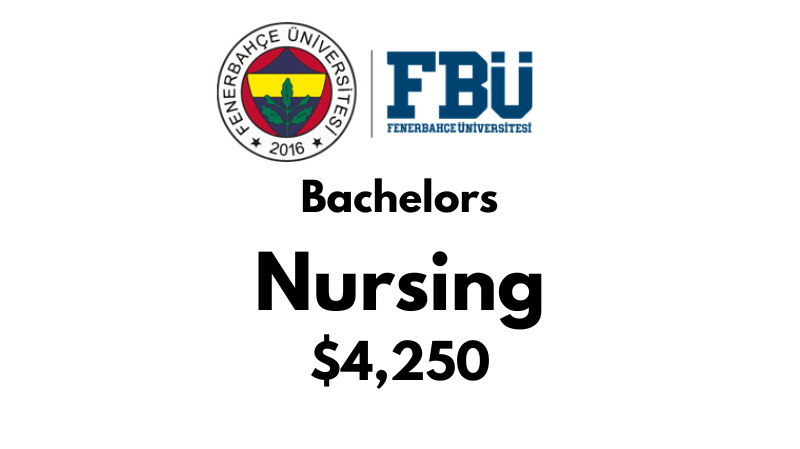 Bachelor of Nursing at Fenerbahce University (FBU): Tuition Fee: $4,250/year (After Scholarship)
