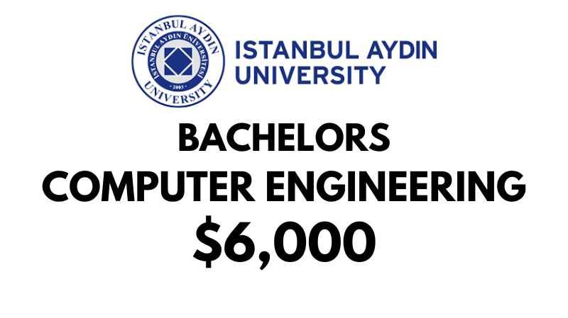 Bachelors of Science (BSc) in Computer Engineering at Istanbul Aydin University: $6,000/year (After Scholarship)