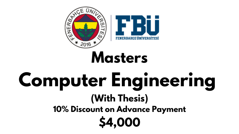 Master of Computer Engineering (Thesis) at Fenerbahce University (FBU): Tuition Fee: $4.000 Entire Program (After Scholarship)