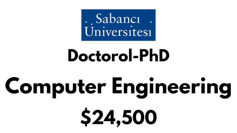 Doctoral - PhD in Computer Engineering at Sabanci University: Tuition: $24500 USD/Year (Scholarship Available)