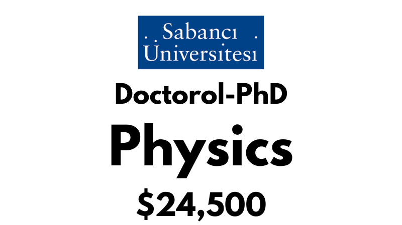 Doctoral - PhD in Physics at Sabanci University: Tuition: $24500 USD/Year (Scholarship Available)