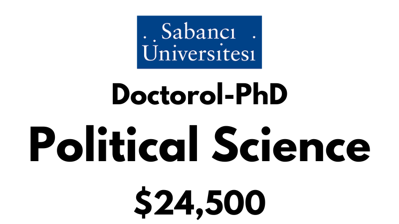 Doctoral - PhD - Political Science at Sabanci University: Tuition: $24500 USD/Year (Scholarship Available)