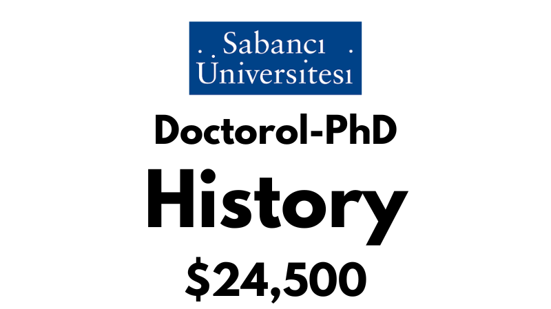 Doctoral - PhD in History at Sabanci University: Tuition: $24500 USD/Year (Scholarship Available)