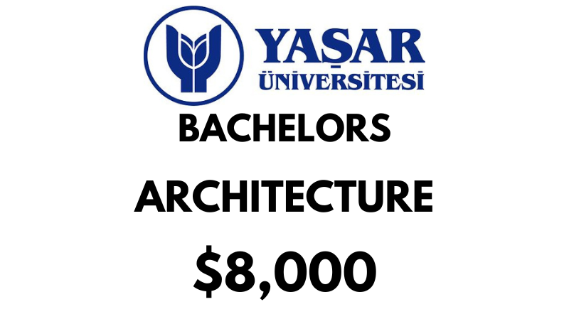 Bachelors of Science (BSc) in Architecture at Yasar University: $8.000/year (Scholarship Available)