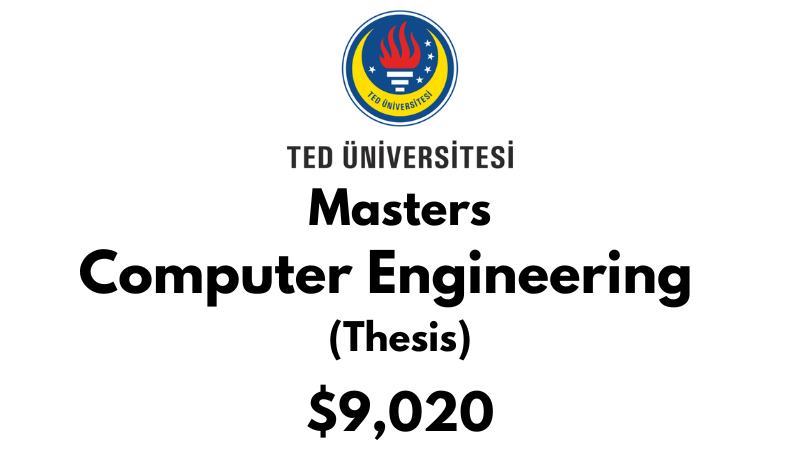Master of Science in Computer Engineering (Thesis) at TED University: Tuition: $9,020 USD Entire Program (Scholarship Available)