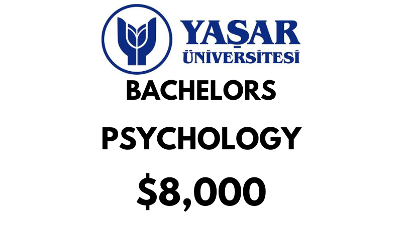 Bachelors of Arts (BA) in Psychology at Yasar University: $8.000/year (Scholarship Available)
