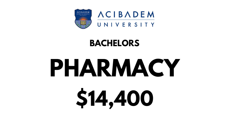 Bachelor of Pharmacy at Acibadem University: Tuition Fee: $14.400/year (After Scholarship)