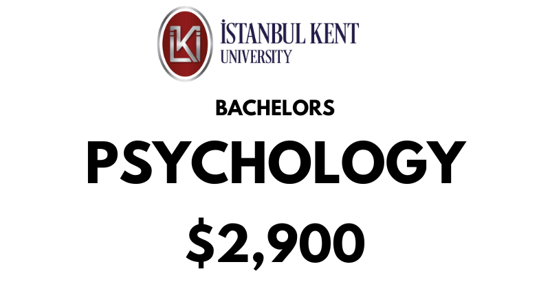 Bachelors of Psychology at Istanbul Kent University: $2,900/Year (After Scholarship)