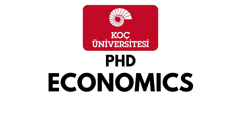 Doctoral - PhD in Economics at Koc University (Scholarship Available)