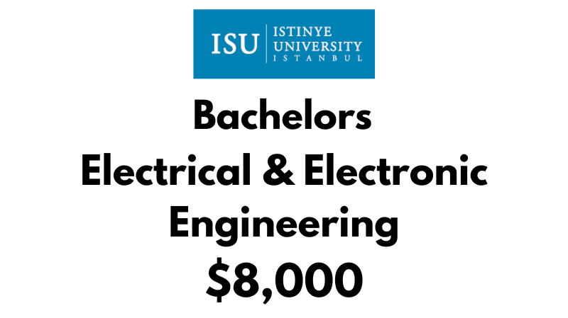 Bachelor of Electrical and Electronics Engineering at Istinye University: Tuition Fee: $8,000/year (After Scholarship)