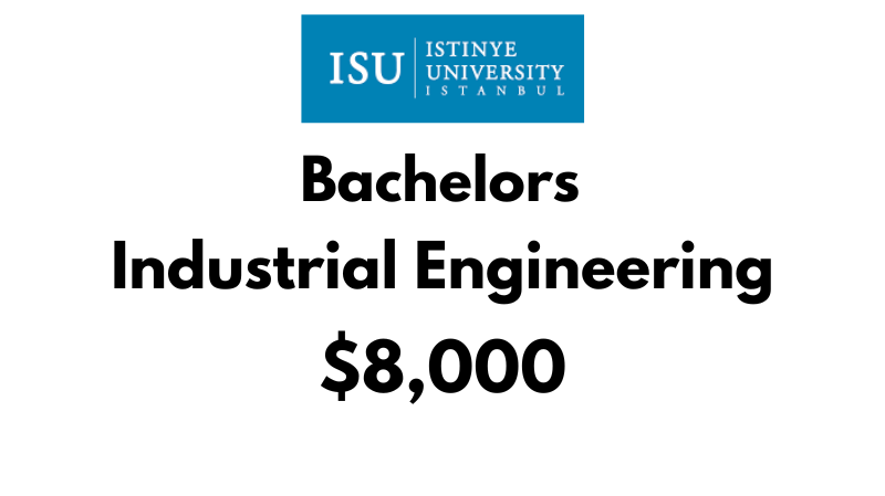 Bachelor of Industrial Engineering at Istinye University: Tuition Fee: $8,000/year (After Scholarship)