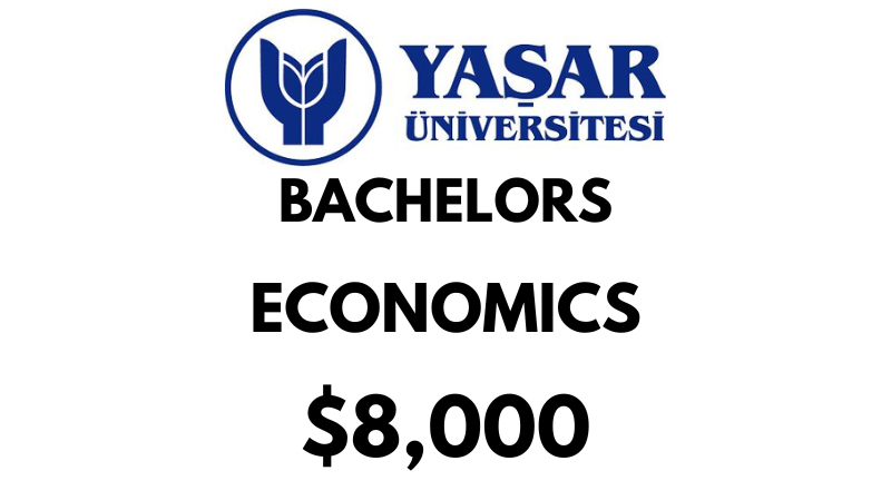 Bachelors of Arts (BA) in Economics at Yasar University: $8.000/year (Scholarship Available)