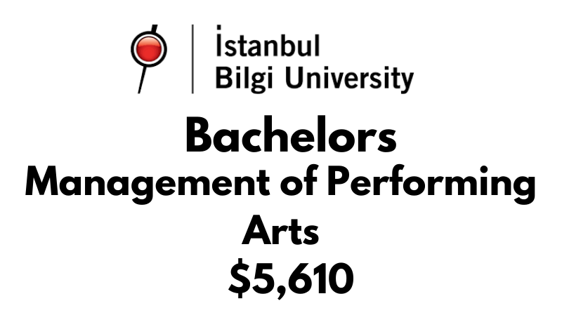 Bachelors of Arts (BA) in Management of Performing Arts at Istanbul Bilgi University: $5.610/year (After Scholarship)