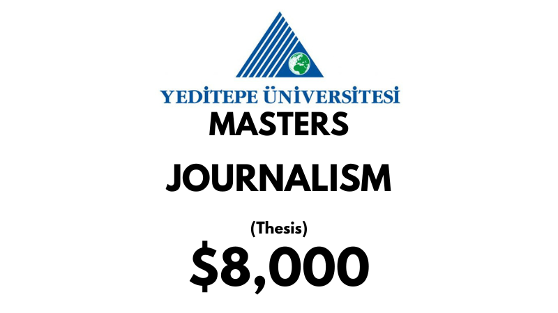 Master of Arts – Journalism (Thesis) at Yeditepe University: Tuition: $8000 USD Full Program (Scholarship Available)