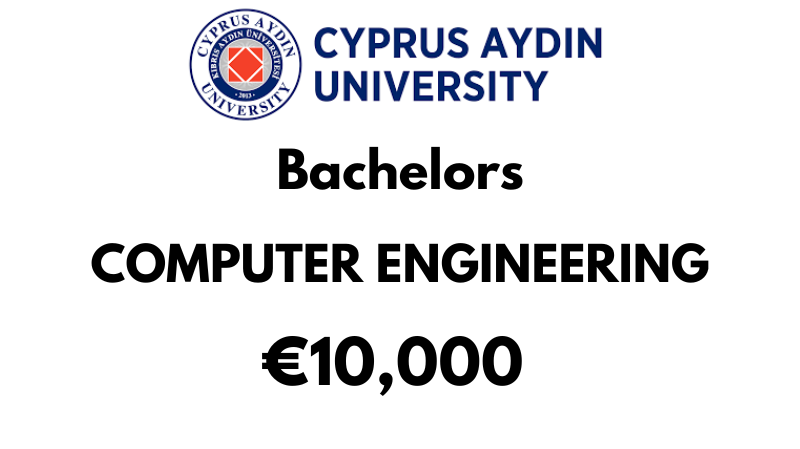 Bachelors of Science (BSc) in Computer Engineering at Cyprus Aydin University: €10,000/Year (Scholarship Available)